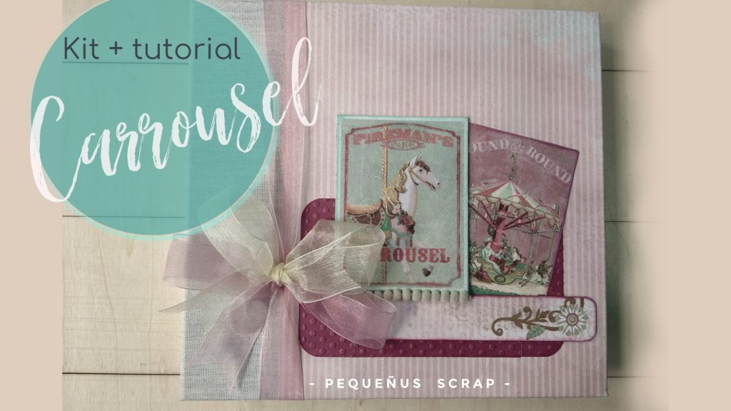 Mini Álbum CARRUSEL Pequeñus Scrapbook